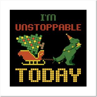 I'm Unstoppable today dino Posters and Art